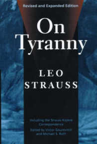 Ｌ．シュトラウス著／専制について（改訂増補版）<br>On Tyranny : Including the Strauss-Kojeve Correspondence （REV EXP SU）