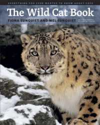 野生ネコのすべて<br>The Wild Cat Book : Everything You Ever Wanted to Know about Cats