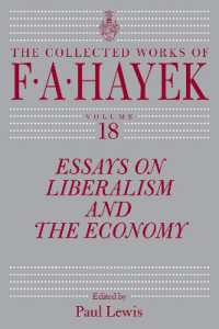 Essays on Liberalism and the Economy, Volume 18 : Volume 18 (Collected Works of F. A. Hayek)