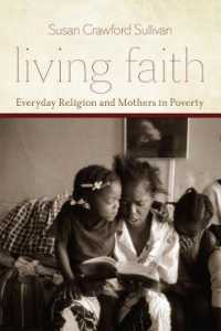 Living Faith : Everyday Religion and Mothers in Poverty (Morality and Society Series)