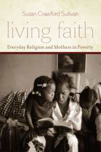 Living Faith : Everyday Religion and Mothers in Poverty (Morality and Society Series)