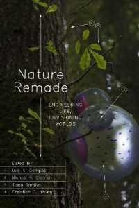 Nature Remade : Engineering Life, Envisioning Worlds (Convening Science: Discovery at the Marine Biological Laboratory)