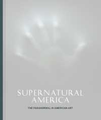 Supernatural America : The Paranormal in American Art