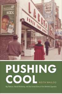 Pushing Cool : Big Tobacco, Racial Marketing, and the Untold Story of the Menthol Cigarette