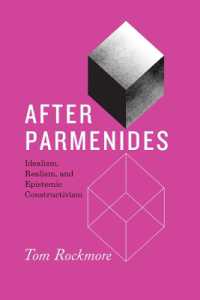 パルメニデスから始まった：思考と存在の哲学史<br>After Parmenides : Idealism, Realism, and Epistemic Constructivism