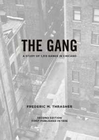 The Gang : A Study of 1,313 Gangs in Chicago