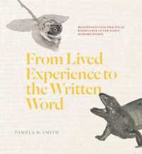 From Lived Experience to the Written Word : Reconstructing Practical Knowledge in the Early Modern World -- Hardback