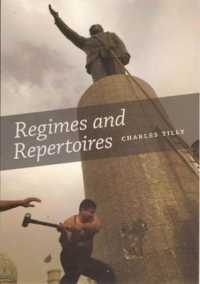Ｃ．ティリー著／政治体制と社会運動の相関関係<br>Regimes and Repertoires
