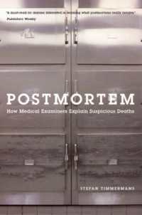 検死官の世界<br>Postmortem : How Medical Examiners Explain Suspicious Deaths (Fieldwork Encounters and Discoveries)