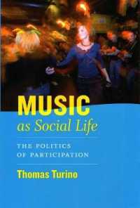 社会生活としての音楽<br>Music as Social Life : The Politics of Participation (Chicago Studies in Ethnomusicology Cse)