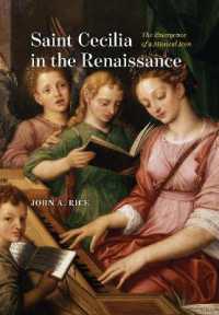 Saint Cecilia in the Renaissance : The Emergence of a Musical Icon