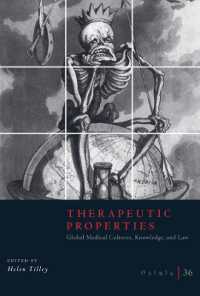 Osiris, Volume 36 : Therapeutic Properties: Global Medical Cultures, Knowledge, and Law (Osiris)