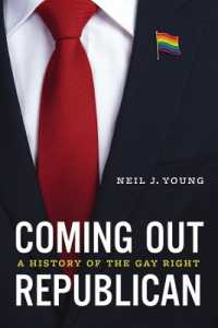 Coming Out Republican : A History of the Gay Right