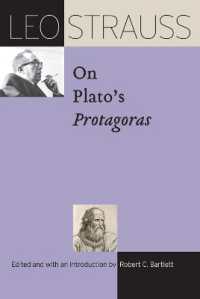 レオ・シュトラウスのプラトン『プロタゴラス』講義<br>Leo Strauss on Plato's 'Protagoras' (The Leo Strauss Transcript Series)