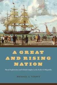 A Great and Rising Nation : Naval Exploration and Global Empire in the Early US Republic (American Beginnings, 1500-1900)