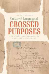Culture and Language at Crossed Purposes : The Unsettled Records of American Settlement