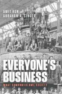企業活動の社会的費用<br>Everyone's Business : What Companies Owe Society
