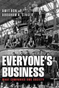 企業活動の社会的費用<br>Everyone's Business : What Companies Owe Society