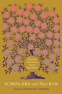 Scholars and Their Kin : Historical Explorations, Literary Experiments