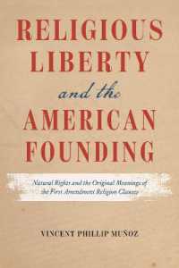 Religious Liberty and the American Founding : Natural Rights and the Original Meanings of the First Amendment Religion Clauses