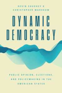 Dynamic Democracy : Public Opinion, Elections, and Policymaking in the American States (Chicago Studies in American Politics)