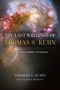 トーマス・クーン晩年の著作集：科学の共約不可能性<br>The Last Writings of Thomas S. Kuhn : Incommensurability in Science