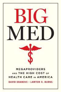 アメリカにみる医療機関肥大化の弊害<br>Big Med : Megaproviders and the High Cost of Health Care in America