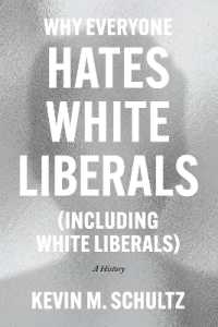 米国にみる白人リベラル嫌悪：史的考察<br>Why Everyone Hates White Liberals (Including White Liberals) : A History
