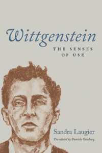 Wittgenstein : The Senses of Use (The France Chicago Collection)