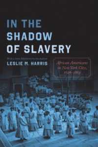 In the Shadow of Slavery : African Americans in New York City, 1626-1863 (Historical Studies of Urban America)