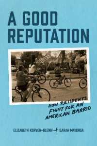 A Good Reputation : How Residents Fight for an American Barrio