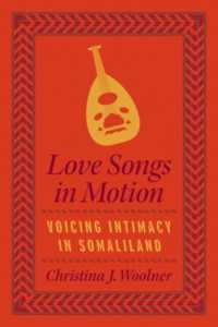 Love Songs in Motion : Voicing Intimacy in Somaliland (Chicago Studies in Ethnomusicology)