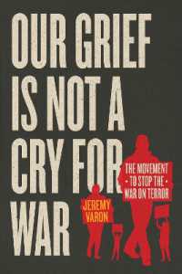 Our Grief Is Not a Cry for War : The Movement to Stop the War on Terror