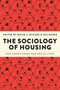 住居の社会学<br>The Sociology of Housing : How Homes Shape Our Social Lives
