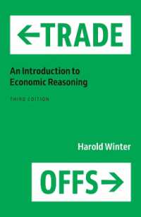 『人でなしの経済理論：トレードオフの経済学』（原書）第３版<br>Trade-Offs : An Introduction to Economic Reasoning （3RD）