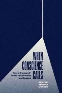 良心が目覚める時：混乱と絶望の時代の道徳的勇気<br>When Conscience Calls : Moral Courage in Times of Confusion and Despair