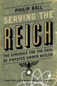 フィリップ・ポール『ヒトラーと物理学者たち：科学が国家に仕えるとき』（原書）<br>Serving the Reich : The Struggle for the Soul of Physics under Hitler