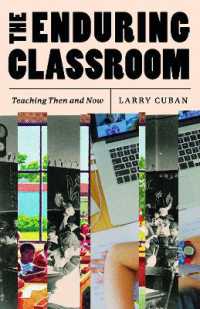 The Enduring Classroom : Teaching Then and Now