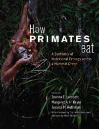 霊長類の食：その栄養の生態学<br>How Primates Eat : A Synthesis of Nutritional Ecology across a Mammal Order