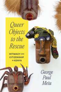 Queer Objects to the Rescue : Intimacy and Citizenship in Kenya