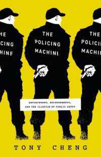 The Policing Machine : Enforcement, Endorsements, and the Illusion of Public Input