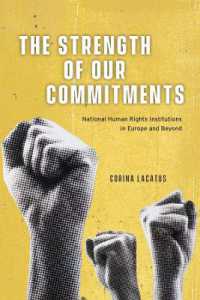 欧州と世界の国内人権機関<br>The Strength of Our Commitments : National Human Rights Institutions in Europe and Beyond (Chicago Series on International and Domestic Institutions)