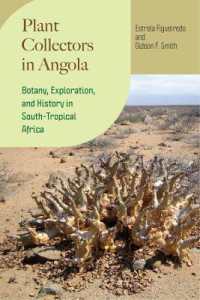 Plant Collectors in Angola : Botany, Exploration, and History in South-Tropical Africa (Regnum Vegetabile)