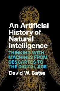 自然知能の人工史<br>An Artificial History of Natural Intelligence : Thinking with Machines from Descartes to the Digital Age