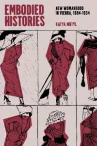 Embodied Histories : New Womanhood in Vienna, 1894-1934