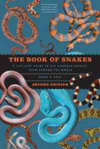 The Book of Snakes : A Life-Size Guide to Six Hundred Species from around the World （2ND）