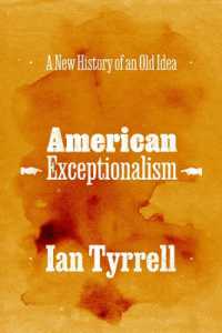 アメリカ例外主義：古くからの思想の新たな歴史<br>American Exceptionalism : A New History of an Old Idea
