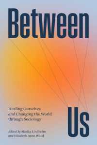心を癒し社会を変革する社会学の力<br>Between Us : Healing Ourselves and Changing the World through Sociology