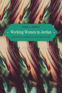 Working Women in Jordan : Education, Migration, and Aspiration