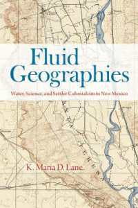Fluid Geographies : Water, Science, and Settler Colonialism in New Mexico
